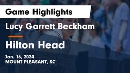 Lucy Garrett Beckham  vs Hilton Head  Game Highlights - Jan. 16, 2024