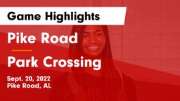 Pike Road  vs Park Crossing   Game Highlights - Sept. 20, 2022