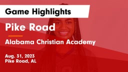 Pike Road  vs Alabama Christian Academy  Game Highlights - Aug. 31, 2023