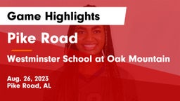 Pike Road  vs Westminster School at Oak Mountain  Game Highlights - Aug. 26, 2023
