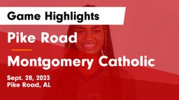 Pike Road  vs Montgomery Catholic  Game Highlights - Sept. 28, 2023