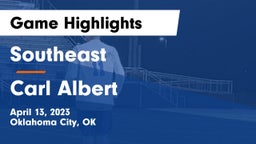 Southeast  vs Carl Albert   Game Highlights - April 13, 2023