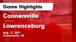 Connersville  vs Lawrenceburg  Game Highlights - Aug. 17, 2021