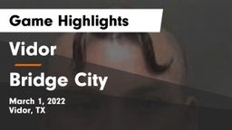 Vidor  vs Bridge City  Game Highlights - March 1, 2022