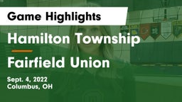 Hamilton Township  vs Fairfield Union  Game Highlights - Sept. 4, 2022