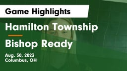 Hamilton Township  vs Bishop Ready  Game Highlights - Aug. 30, 2023