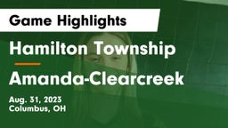 Hamilton Township  vs Amanda-Clearcreek  Game Highlights - Aug. 31, 2023