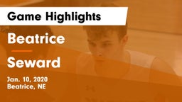 Beatrice  vs Seward  Game Highlights - Jan. 10, 2020