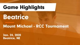 Beatrice  vs Mount Michael - RCC Tournament Game Highlights - Jan. 24, 2020