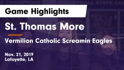 St. Thomas More  vs Vermilion Catholic Screamin Eagles Game Highlights - Nov. 21, 2019