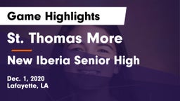 St. Thomas More  vs New Iberia Senior High Game Highlights - Dec. 1, 2020