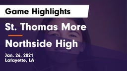 St. Thomas More  vs Northside High Game Highlights - Jan. 26, 2021