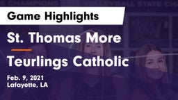 St. Thomas More  vs Teurlings Catholic  Game Highlights - Feb. 9, 2021