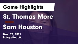 St. Thomas More  vs Sam Houston  Game Highlights - Nov. 23, 2021
