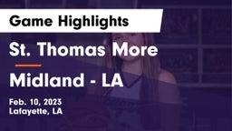 St. Thomas More  vs Midland  - LA Game Highlights - Feb. 10, 2023