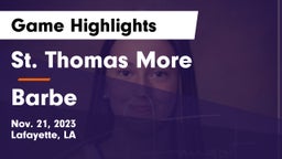 St. Thomas More  vs Barbe  Game Highlights - Nov. 21, 2023