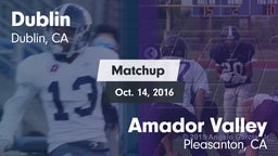 Matchup: Dublin  vs. Amador Valley  2016