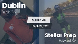 Matchup: Dublin  vs. Stellar Prep  2017