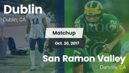 Matchup: Dublin  vs. San Ramon Valley  2017