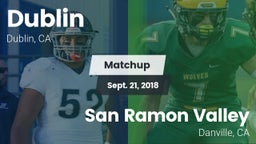 Matchup: Dublin  vs. San Ramon Valley  2018