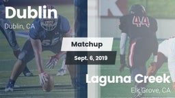 Matchup: Dublin  vs. Laguna Creek  2019
