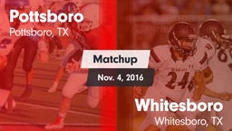Matchup: Pottsboro High vs. Whitesboro  2016
