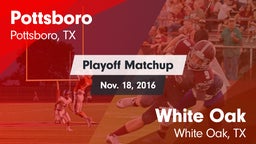 Matchup: Pottsboro High vs. White Oak  2016