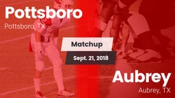 Matchup: Pottsboro High vs. Aubrey  2018