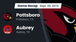 Recap: Pottsboro  vs. Aubrey  2019