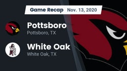 Recap: Pottsboro  vs. White Oak  2020