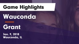 Wauconda  vs Grant  Game Highlights - Jan. 9, 2018