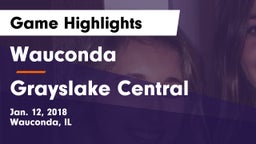 Wauconda  vs Grayslake Central  Game Highlights - Jan. 12, 2018