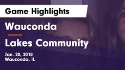 Wauconda  vs Lakes Community  Game Highlights - Jan. 20, 2018