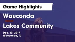 Wauconda  vs Lakes Community  Game Highlights - Dec. 10, 2019