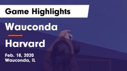 Wauconda  vs Harvard  Game Highlights - Feb. 18, 2020