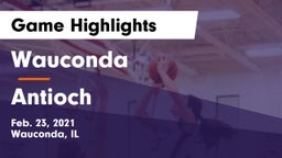 Wauconda  vs Antioch  Game Highlights - Feb. 23, 2021