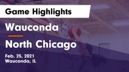 Wauconda  vs North Chicago  Game Highlights - Feb. 25, 2021