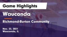 Wauconda  vs Richmond-Burton Community  Game Highlights - Nov. 22, 2021