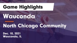 Wauconda  vs North Chicago Community  Game Highlights - Dec. 10, 2021