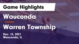 Wauconda  vs Warren Township  Game Highlights - Dec. 14, 2021