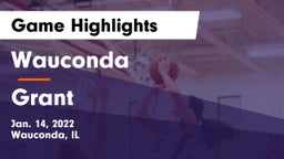 Wauconda  vs Grant  Game Highlights - Jan. 14, 2022