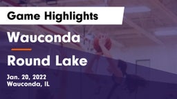 Wauconda  vs Round Lake  Game Highlights - Jan. 20, 2022