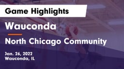 Wauconda  vs North Chicago Community  Game Highlights - Jan. 26, 2022
