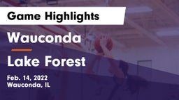Wauconda  vs Lake Forest  Game Highlights - Feb. 14, 2022