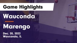 Wauconda  vs Marengo  Game Highlights - Dec. 20, 2022
