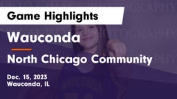 Wauconda  vs North Chicago Community  Game Highlights - Dec. 15, 2023