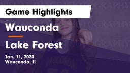 Wauconda  vs Lake Forest  Game Highlights - Jan. 11, 2024