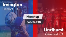 Matchup: Irvington High vs. Lindhurst  2016