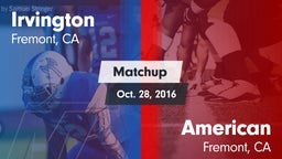 Matchup: Irvington High vs. American  2016