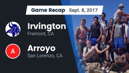 Recap: Irvington  vs. Arroyo  2017